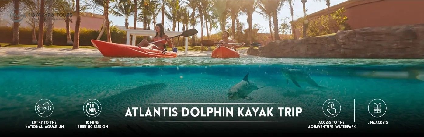 Best Dubai Atlantis Dolphin Kayak Trip Tickets