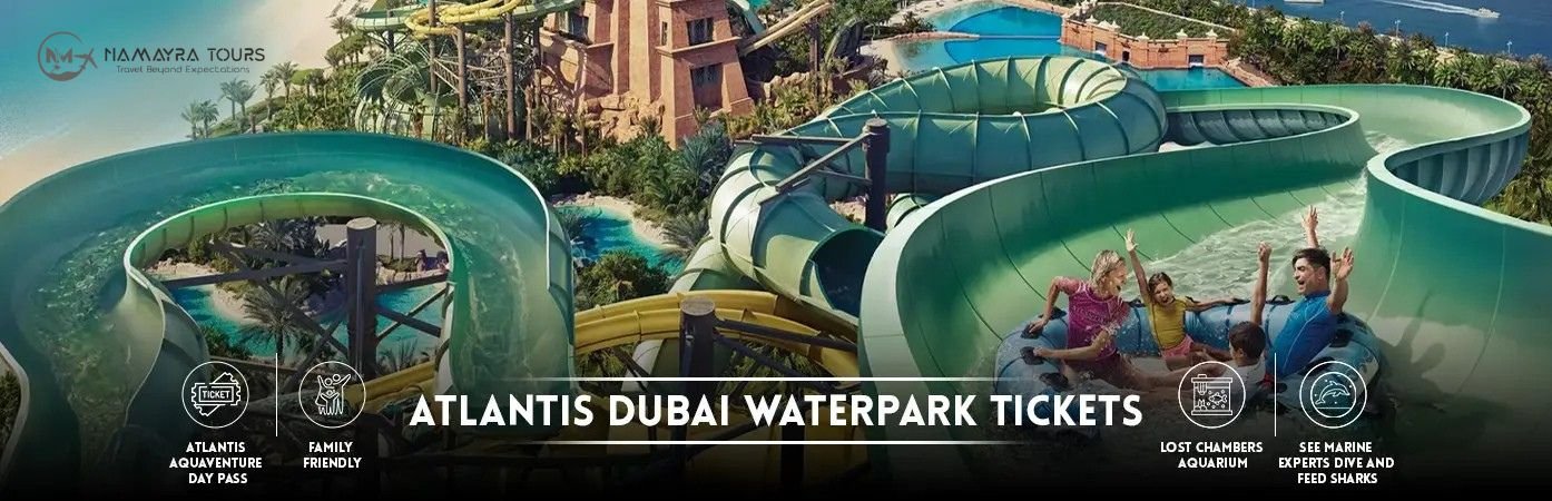 Best Dubai Atlantis Waterpark Tickets