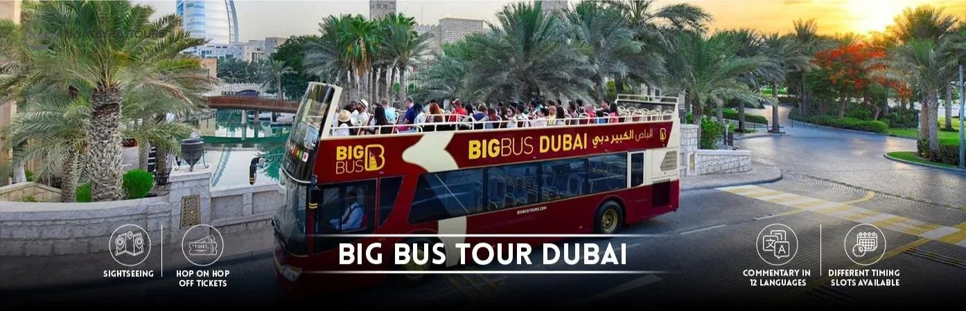 Best Dubai Big Bus Tour Tickets