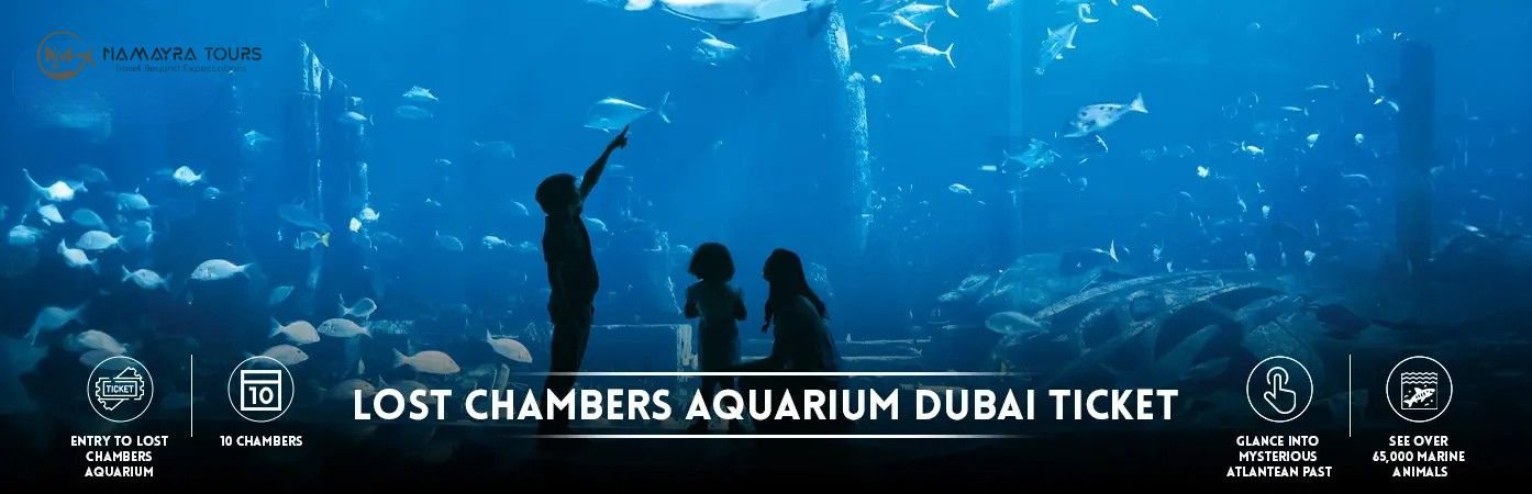 Lost Chambers Aquarium Dubai Tickets