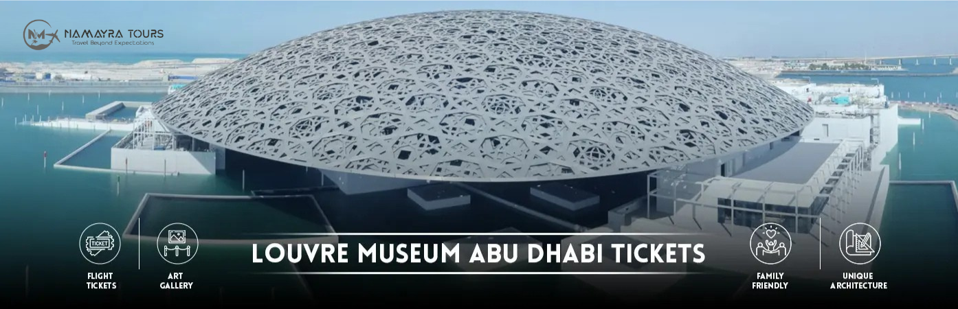 Best Abu Dhabi Louvre Museum Tickets